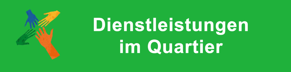 Dienstleistungen im Quartier